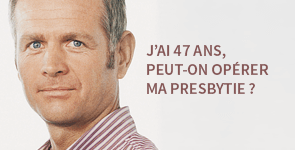 À quel âge se faire opérer de la presbytie