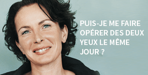 Question - Opération des deux yeux le même jour